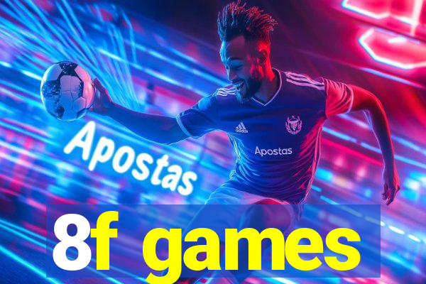 8f games